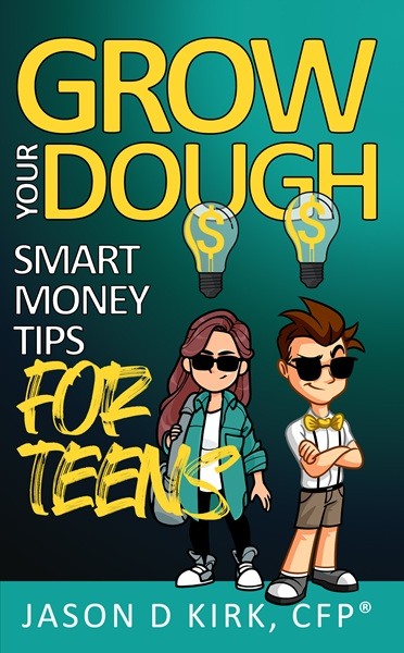 Grow Your Dough - Front Cover Grow Your Dough: Smart Money Tips For Teens